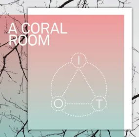 A Coral Room LP - I.O.T.