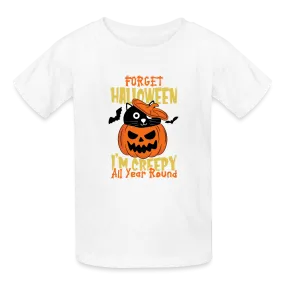 Forget Halloween, I'm Creepy All Year: The Ultimate Hanes Youth Tagless Tee for Spooky Kids 365 Days a Year