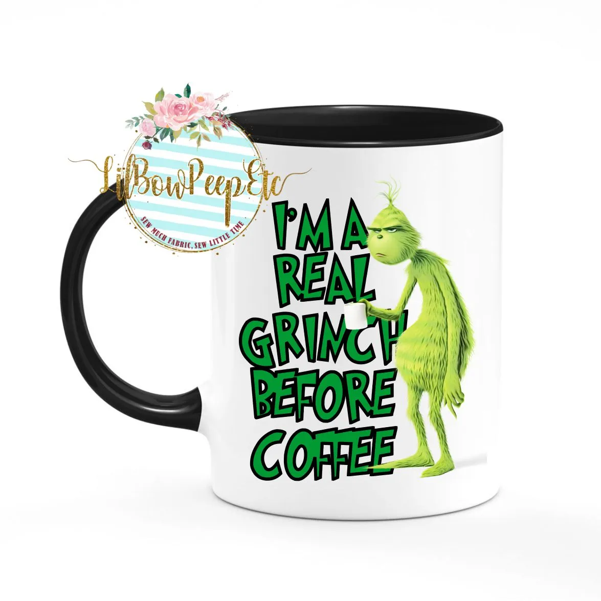 I'm A Real Grinch Before Coffee