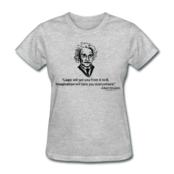 "Albert Einstein: Logic Quote" - Women's T-Shirt