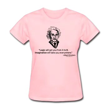 "Albert Einstein: Logic Quote" - Women's T-Shirt